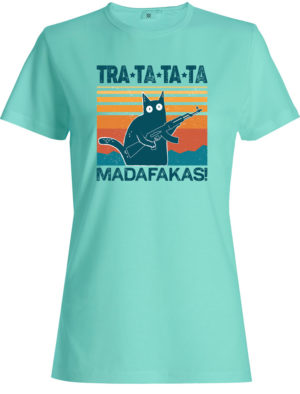 T-shirt mint, Tra Ta Ta Madafakas, for woman, print